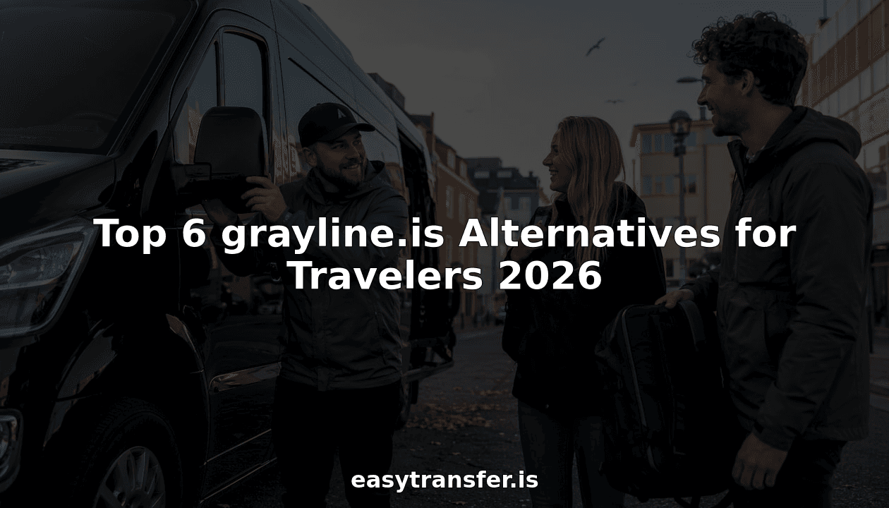 Top 6 grayline.is Alternatives for Travelers 2026